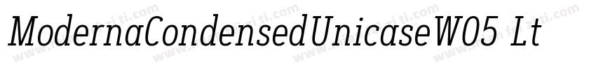 ModernaCondensedUnicaseW05 Lt Regul字体转换